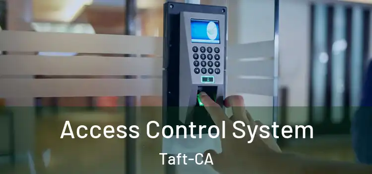 Access Control System Taft-CA