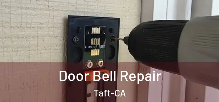 Door Bell Repair Taft-CA