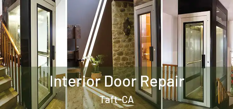  Interior Door Repair Taft-CA