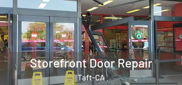Storefront Door Repair Taft-CA